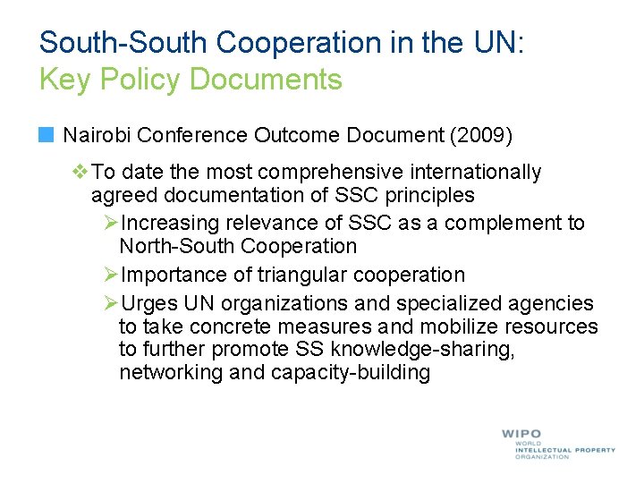 South-South Cooperation in the UN: Key Policy Documents Nairobi Conference Outcome Document (2009) v. South-South Cooperation in the UN: Key Policy Documents Nairobi Conference Outcome Document (2009) v.