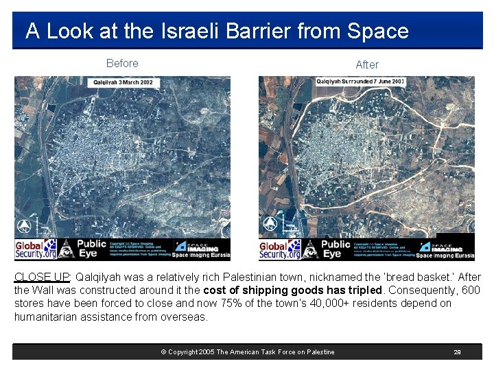 A Look at the Israeli Barrier from Space Before After CLOSE UP: Qalqilyah was