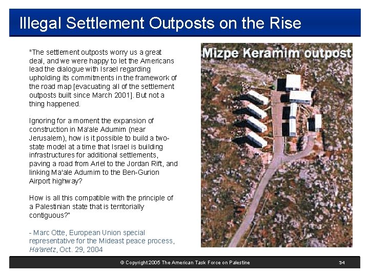 Illegal Settlement Outposts on the Rise "The settlement outposts worry us a great deal,