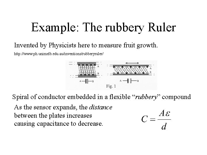 Example: The rubbery Ruler Invented by Physicists here to measure fruit growth. http: //www. Example: The rubbery Ruler Invented by Physicists here to measure fruit growth. http: //www.