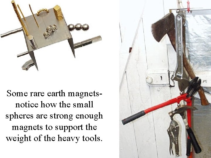 Some rare earth magnetsnotice how the small spheres are strong enough magnets to support Some rare earth magnetsnotice how the small spheres are strong enough magnets to support