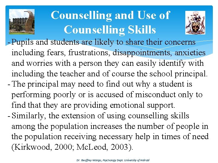 Counselling and Use of Counselling Skills - Pupils and students are likely to share