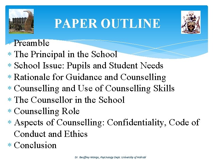 PAPER OUTLINE Preamble The Principal in the School Issue: Pupils and Student Needs Rationale