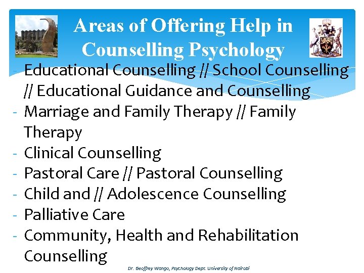 Areas of Offering Help in Counselling Psychology - Educational Counselling // School Counselling //