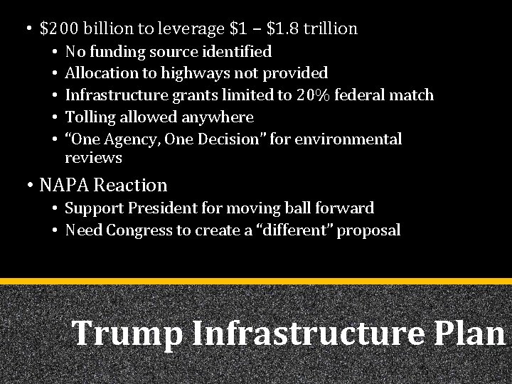  • $200 billion to leverage $1 – $1. 8 trillion • • •