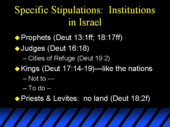 Specific Stipulations: Institutions in Israel u Prophets (Deut 13: 1 ff; 18: 17 ff)