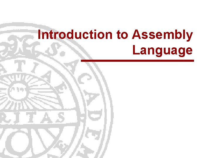 Introduction to Assembly Language 