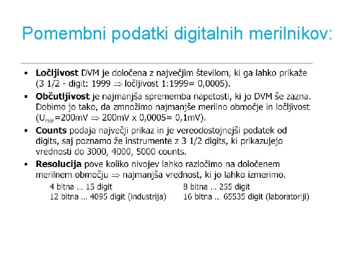 Pomembni podatki digitalnih merilnikov: 