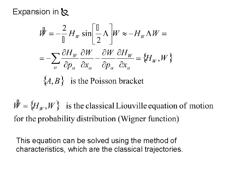 Expansion in This equation can be solved using the method of characteristics, which are