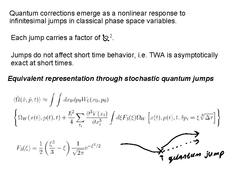 Quantum corrections emerge as a nonlinear response to infinitesimal jumps in classical phase space