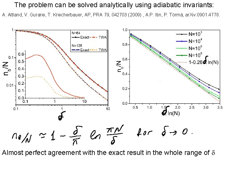 The problem can be solved analytically using adiabatic invariants: A. Altland, V. Gurarie, T.