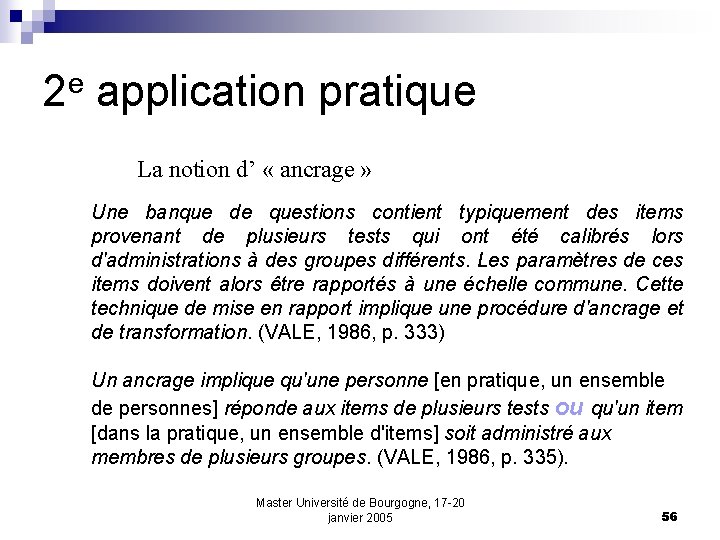 2 e application pratique La notion d’ « ancrage » Une banque de questions