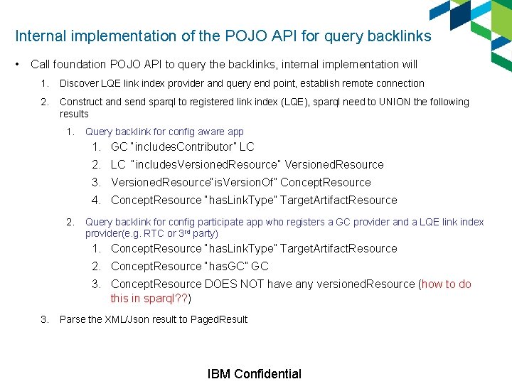 Internal implementation of the POJO API for query backlinks • Call foundation POJO API