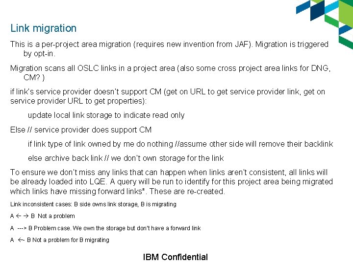 Link migration This is a per-project area migration (requires new invention from JAF). Migration