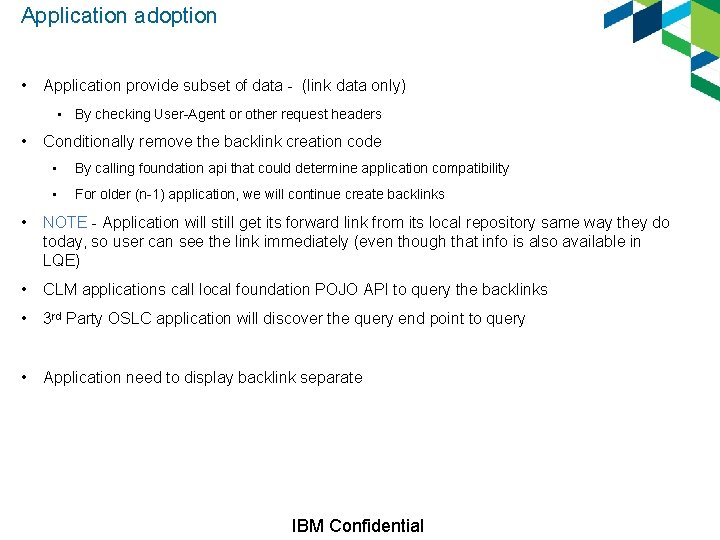 Application adoption • Application provide subset of data - (link data only) • By