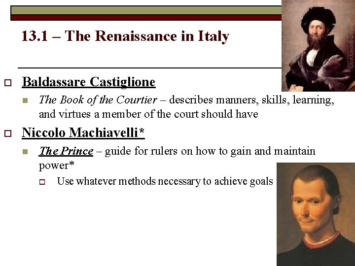 13. 1 – The Renaissance in Italy o Baldassare Castiglione n o The Book