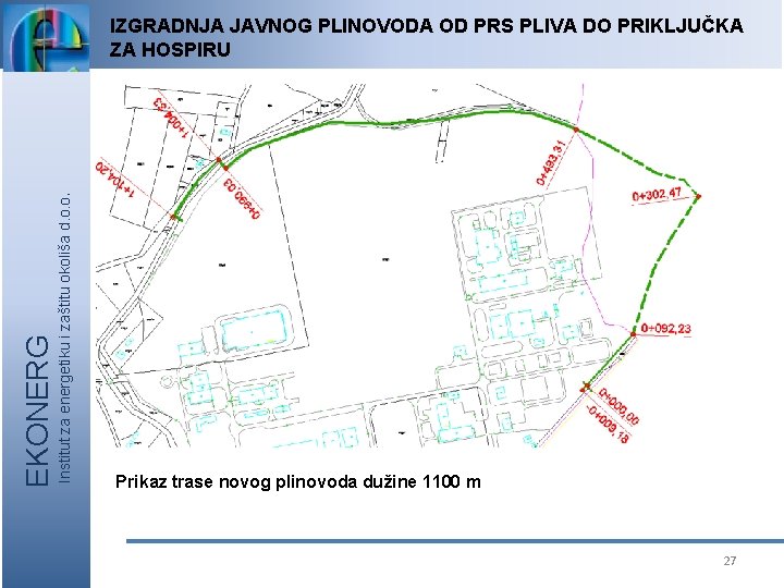 Institut za energetiku i zaštitu okoliša d. o. o. EKONERG IZGRADNJA JAVNOG PLINOVODA OD