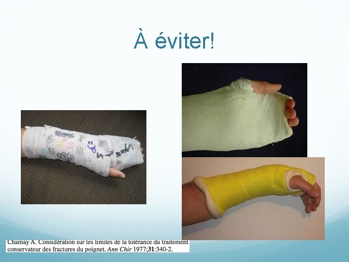 À éviter! 