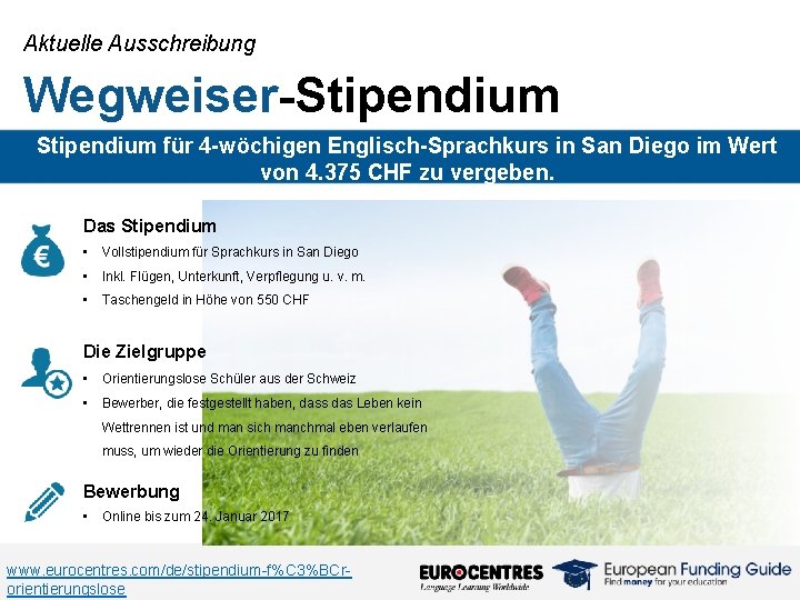 Aktuelle Ausschreibung Wegweiser-Stipendium für 4 -wöchigen Englisch-Sprachkurs in San Diego im Wert von 4.