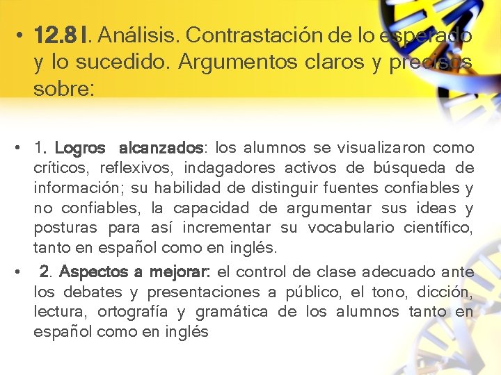  • 12. 8 l. Análisis. Contrastación de lo esperado y lo sucedido. Argumentos