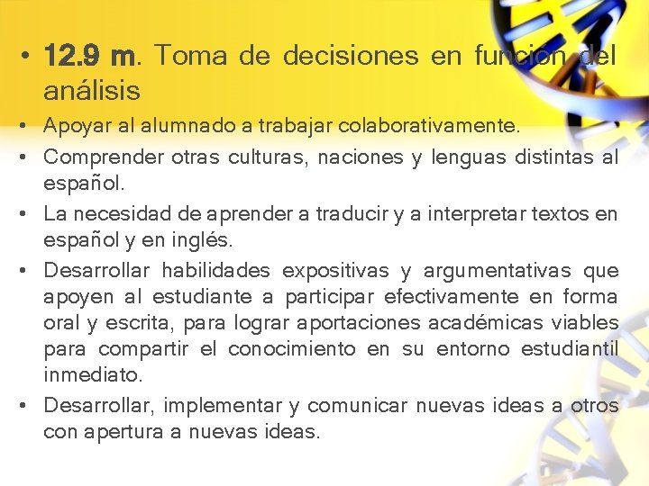  • 12. 9 m. Toma de decisiones en función del análisis • Apoyar