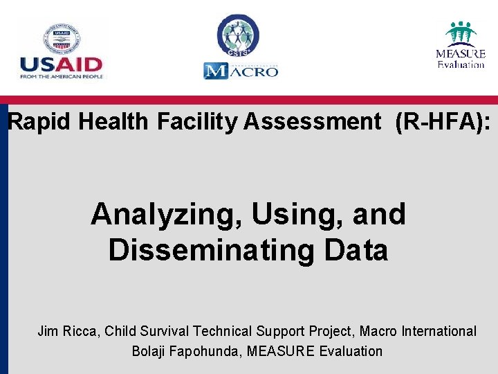 Rapid Health Facility Assessment RHFA Analyzing Using and