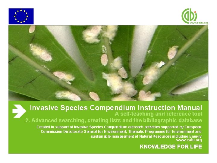 Invasive Species Compendium Instruction Manual A self-teaching and reference tool 2. Advanced searching, creating