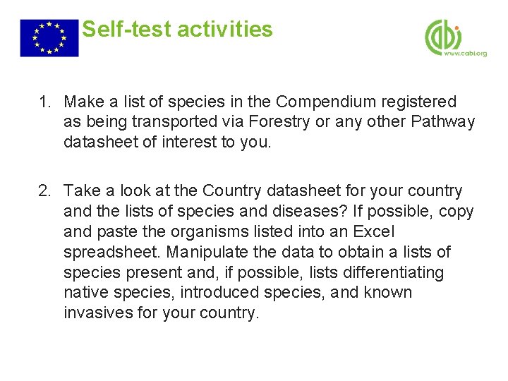 Self-test activities 1. Make a list of species in the Compendium registered as being