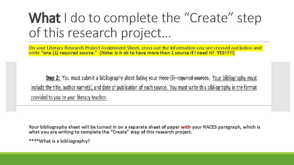 What I do to complete the “Create” step of this research project… On your