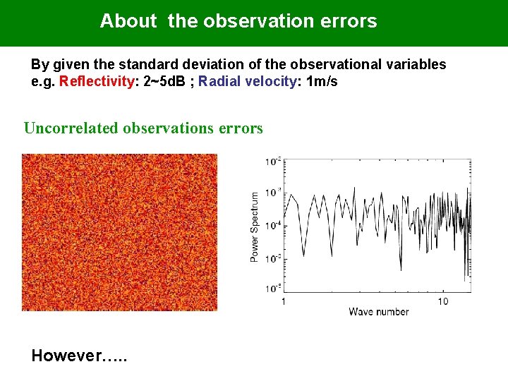 About the observation errors By given the standard deviation of the observational variables e.