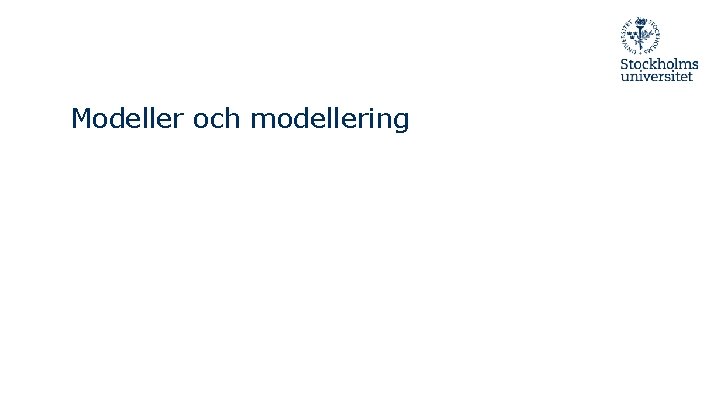 Modeller och modellering 