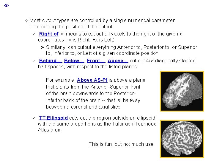 -8 - ² Most cutout types are controlled by a single numerical parameter determining