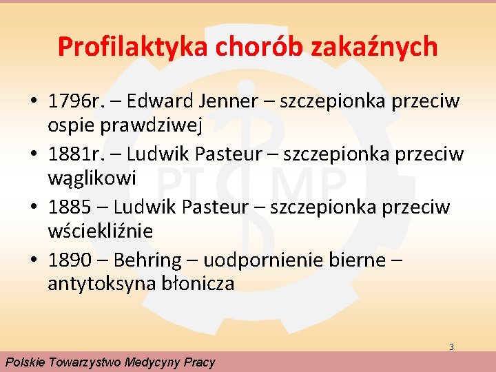 Profilaktyka chorób zakaźnych • 1796 r. – Edward Jenner – szczepionka przeciw ospie prawdziwej