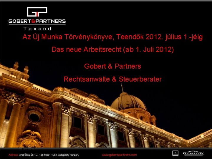 Az Új Munka Törvénykönyve, Teendők 2012. július 1. -jéig Das neue Arbeitsrecht (ab 1. Az Új Munka Törvénykönyve, Teendők 2012. július 1. -jéig Das neue Arbeitsrecht (ab 1.