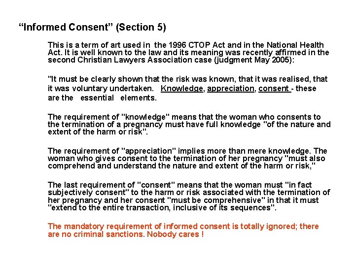 “Informed Consent” (Section 5) This is a term of art used in the 1996