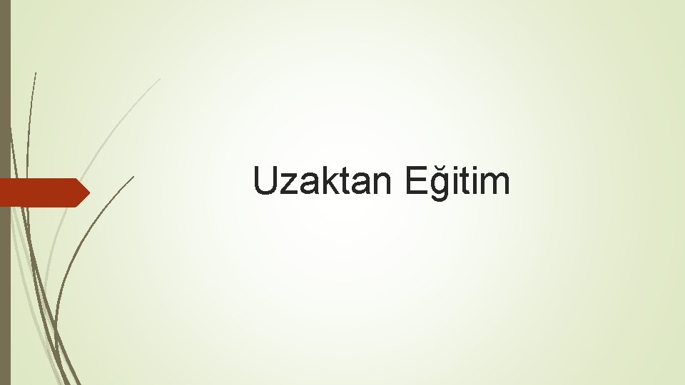 Uzaktan Eğitim 