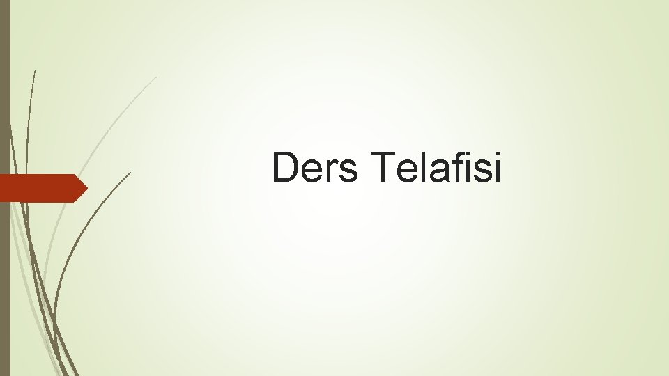 Ders Telafisi 