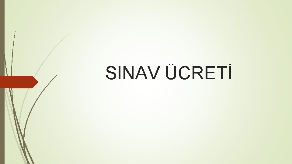 SINAV ÜCRETİ 