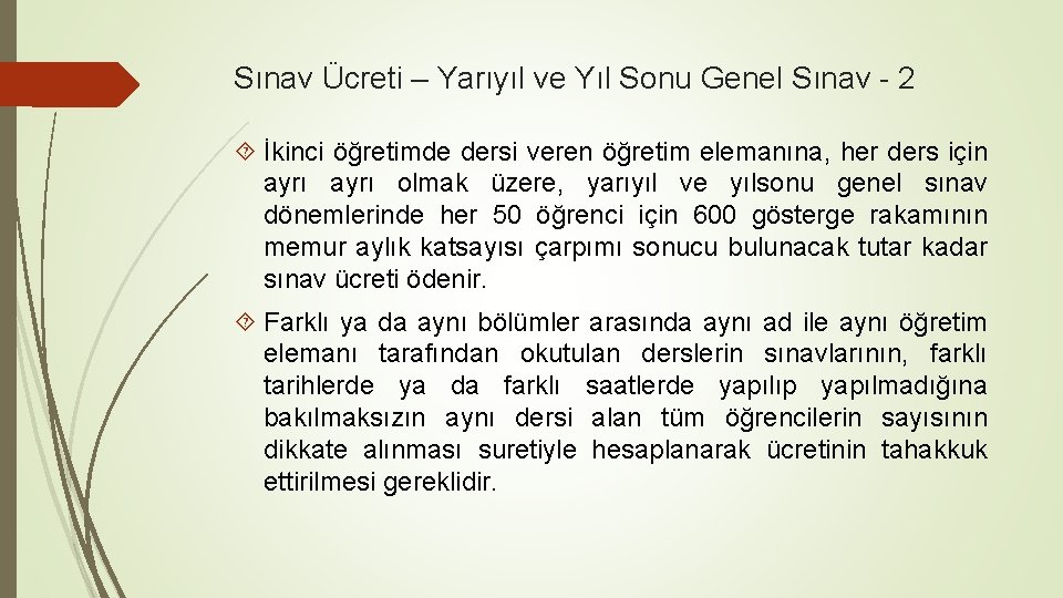 Sınav Ücreti – Yarıyıl ve Yıl Sonu Genel Sınav - 2 İkinci öğretimde dersi