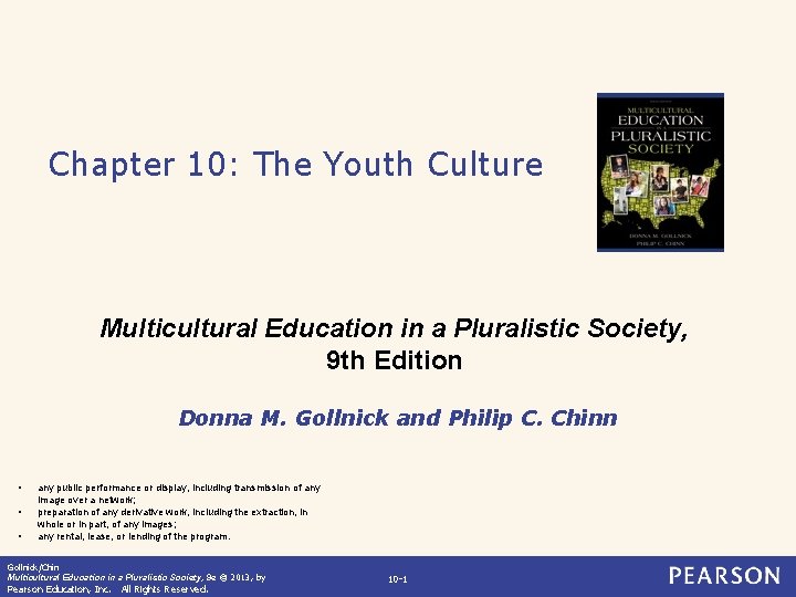 Chapter 10: The Youth Culture Multicultural Education in a Pluralistic Society, 9 th Edition