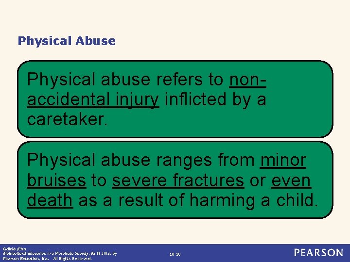 Physical Abuse Physical abuse refers to nonaccidental injury inflicted by a caretaker. Physical abuse