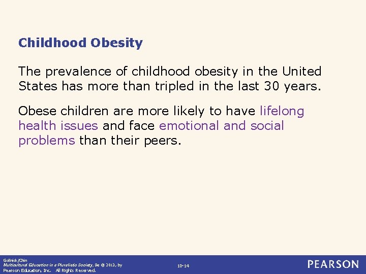 Childhood Obesity The prevalence of childhood obesity in the United States has more than