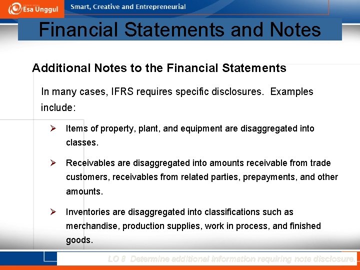 Financial Statements and Notes Additional Notes to the Financial Statements In many cases, IFRS