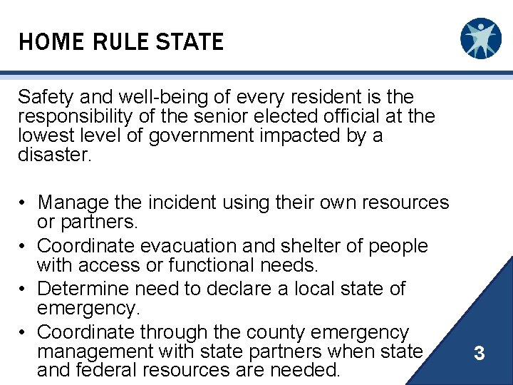 HOME RULE STATE Safety and well-being of every resident is the responsibility of the