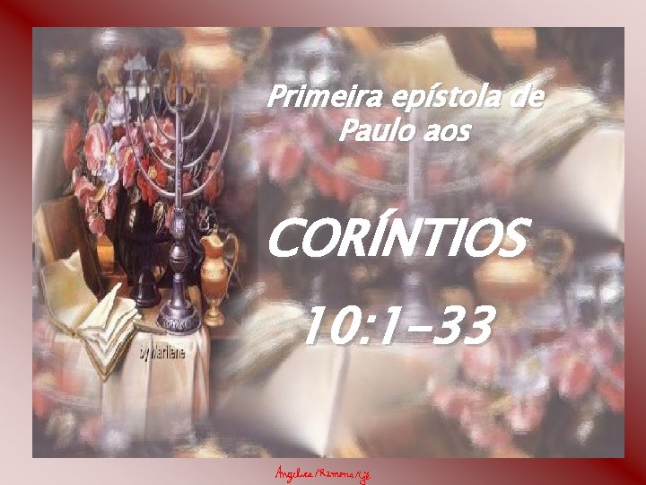 Primeira epístola de Paulo aos CORÍNTIOS 10: 1 -33 