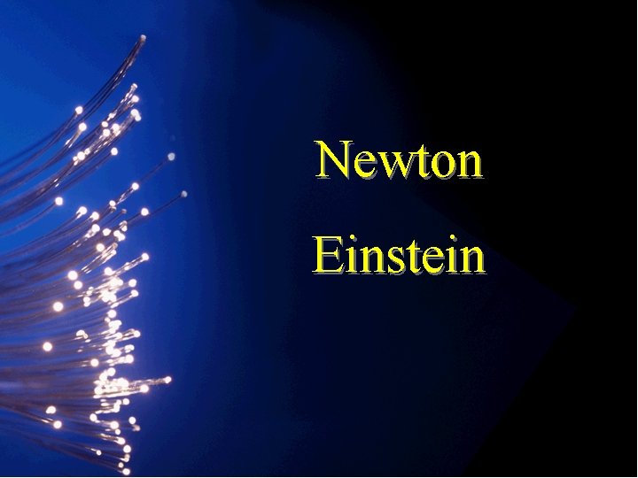 Newton Einstein 