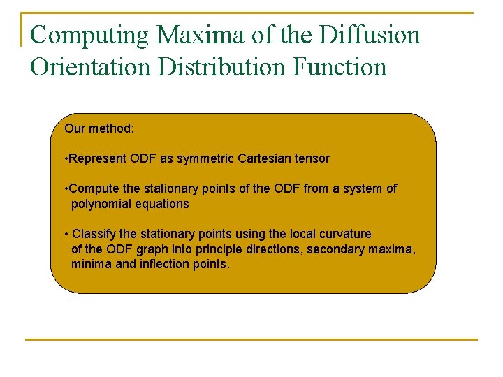 On Computing the Underlying Fiber Directions from the