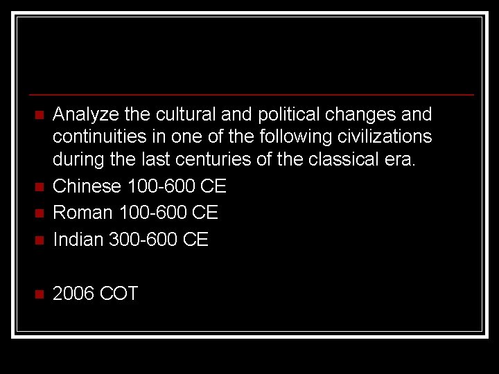 n Analyze the cultural and political changes and continuities in one of the following