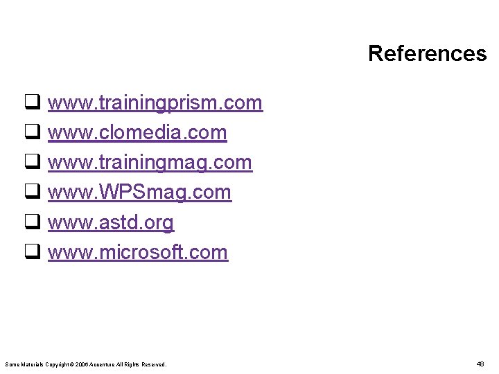 References q www. trainingprism. com q www. clomedia. com q www. trainingmag. com q