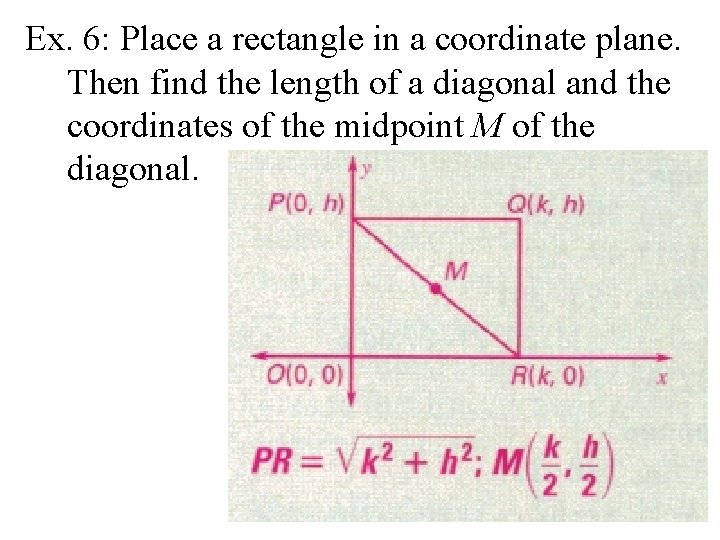 Ex. 6: Place a rectangle in a coordinate plane. Then find the length of